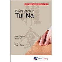 World Century Compendium to Tcm - Volume 7: Introduction to Tui Na Paperback, World Century Publishing Corporation