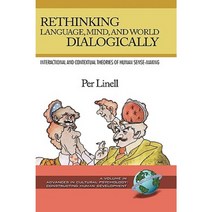 Rethinking Language Mind and World Dialogically (Hc) Hardcover, Information Age Publishing