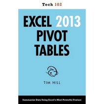 Excel 2013 Pivot Tables (Tech 102) Paperback, Questing Vole Press