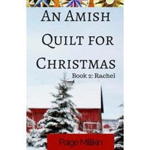 An Amish Quilt for Christmas: Book 2: Rachel Paperback, Createspace Independent Publishing Platform