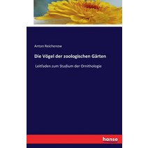 Die Vogel Der Zoologischen Garten Paperback, Hansebooks