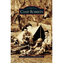 Camp Roberts Hardcover, Arcadia Publishing Library Editions