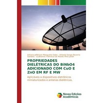 Propriedades Dieletricas Do Binbo4 Adicionado Com Cuo E Zno Em RF E Mw Paperback, Novas Edicoes Academicas