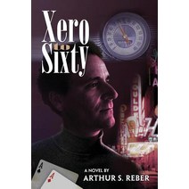 Xero to Sixty Paperback, Createspace Independent Publishing Platform