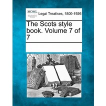 The Scots Style Book. Volume 7 of 7 Paperback, Gale, Making of Modern Law