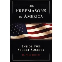 The Freemasons in America: Inside the Secret Society Paperback, Citadel Press