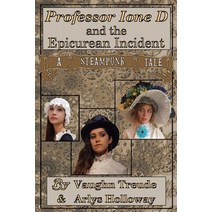 Professor Ione D. and the Epicurean Incident Paperback, Nakota Publishing