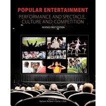 Popular Entertainment: Performance and Spectacle Culture and Competition Paperback, Cognella Academic Publishing