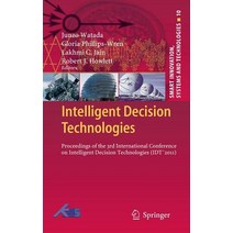 Intelligent Decision Technologies: Proceedings of the 3rd International Conference on Intelligent Decision Technologies (Idt2011) Hardcover, Springer