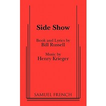 Side Show Paperback, Samuel French, Inc.