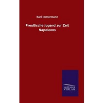 Preussische Jugend Zur Zeit Napoleons Hardcover, Salzwasser-Verlag Gmbh