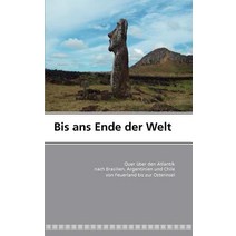 Bis ANS Ende Der Welt, Books on Demand