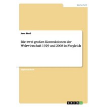Die Zwei Groen Kontraktionen Der Weltwirtschaft 1929 Und 2008 Im Vergleich, Grin Publishing