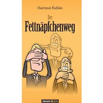 Der Fettnapfchenweg, Novum Verlag