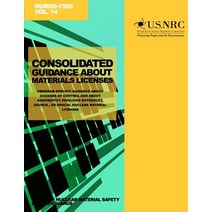 Consolidated Guidance about Materials Licenses: Program-Specific Guidance about Changes of Control abo..., Createspace