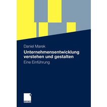 Unternehmensentwicklung Verstehen Und Gestalten: Eine Einfuhrung, Gabler Verlag