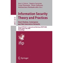 Information Security Theory and Practices. Smart Devices Convergence and Next Generation Networks: Se..., Springer