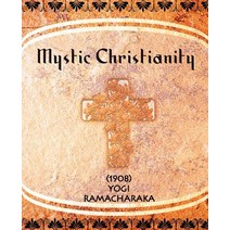Mystic Christianity (1908) Paperback, Book Jungle