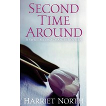 Second Time Around: A Sweet Second Chances Novella Paperback, Createspace Independent Publishing Platform