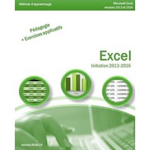 Excel Initiation 2013 - 2016 Paperback, Createspace Independent Publishing Platform