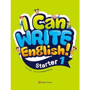 [HAPPY HOUSE]I Can Write English! : Starter 1