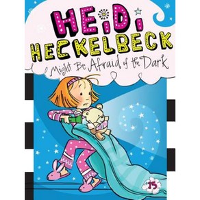 Heidi Heckelbeck Might Be Afaid of the Dak Papeback, Little Simon