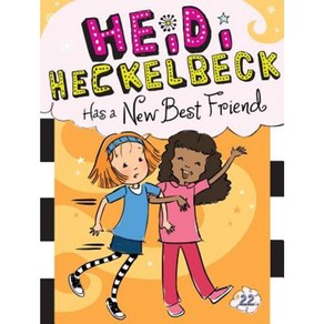 Heidi Heckelbeck Has a New Best Fiend Papeback, Little Simon