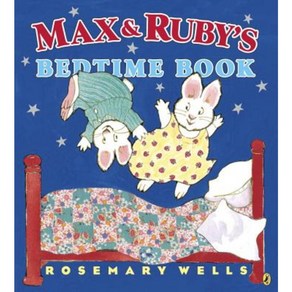 Max and Ruby's Bedtime Book