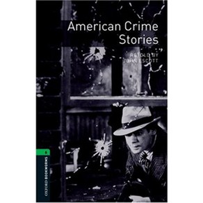 AMERICAN CRIME STORIES Oxfod Bookwoms Stage 6 Ameican English