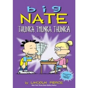 Big Nate : Thunka Thunka Thunka, Andews McMeel Pub