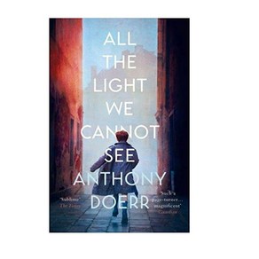 ALL THE LIGHT WE CANNOT SEE ANTHONY DOERR