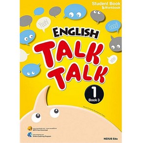 English Talk Talk. 1(Book. 3):Student Book & Wokbook, NEXUS EDU