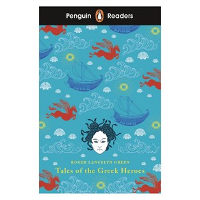 Penguin Reades Level 7 Tales of the Geek Heoes, PenguinReades