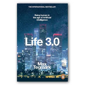 Life 3.0 : Being Human in the Age of Atificial Intelligence, Penguin