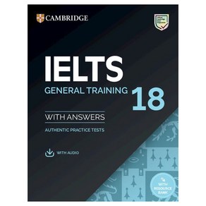 IELTS 18 General Training Student's Book with Answers (with Audio with Resource Bank)