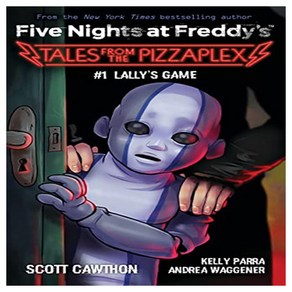 Lally's Game: An Afk Book Five Nights at Feddy's: Tales fom the Pizzaplex #1, Scholastic