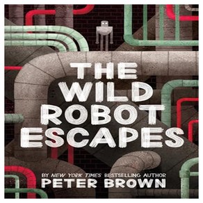 The Wild Robot Escapes, Little, Bown & Company