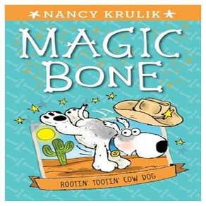 Magic Bone 08 : Rootin' Tootin' Cow Dog, Penguin Young Reades Goup