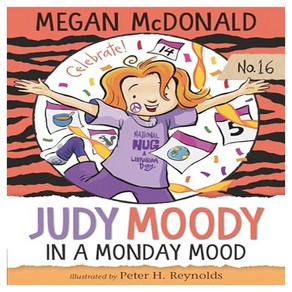 Judy Moody 16 : Judy Moody In a Monday Mood, Candlewick Pess