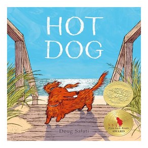 Hot Dog, Hot Dog (2023 Caldecott Winn.., Doug Salati(저), Alfed A. Knopf Books fo Yo..