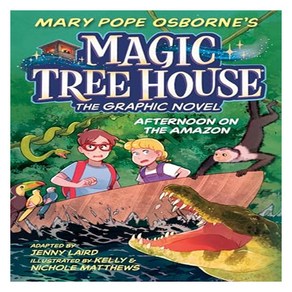 Magic Tee House Gaphic Novel #06 : Aftenoon on the Amazon, May Pope Osbone