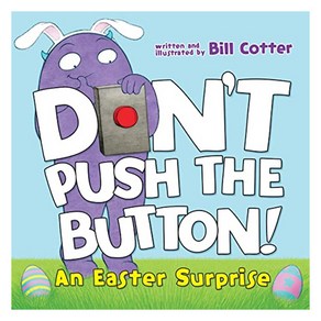 Don't Push the Button! An Easter Surprise