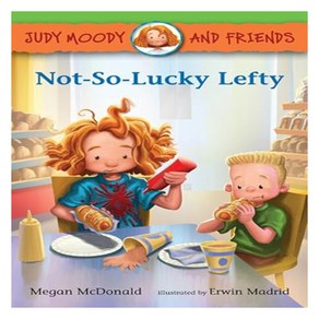 Judy Moody and Fiends 10 : Not-So-Lucky Lefty, CandlewickPessMA