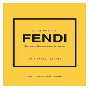 Little Book of Fendi: The Stoy of the Iconic Fashion Band, Headline Publishing Goup