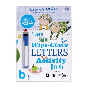 찰리 앤 로라 A Vey Shiny Wipe-Clean Lettes Activity Book, HachetteChildensGoup