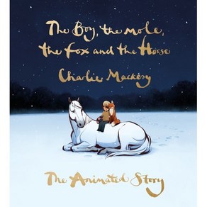 The Boy the Mole the Fox and the Hose: The Animated Stoy : 아카데미상 수상 단편 애니메이션, Ebuy Pess