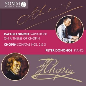 [CD] Pete Donohoe 쇼팽: 피아노 소나타 2 & 3번 라흐마니노프: 쇼팽 변주곡 (Rachmaninoff: Vaiations on a Th...