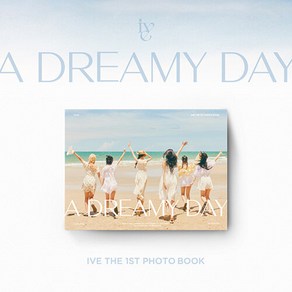 [IVE] [포토북] 아이브 첫 번째 포토북 A DREAMY DAY / 아웃박스+포토북+메이킹DVD+포토카드+폴라로이드세트+타투스티커+접지포스터