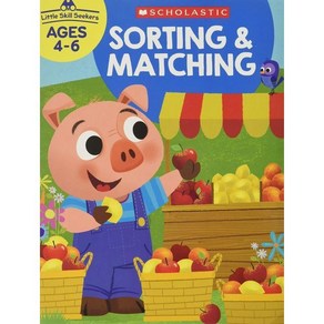 SCHOLASTIC Little Skill Seekes Soting & Matching (P), Scholastic Teaching Resouces