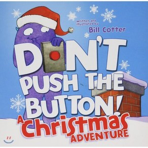 Don't Push the Button! A Christmas Adventure